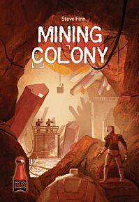 Mining Colony Game from Steve Finn